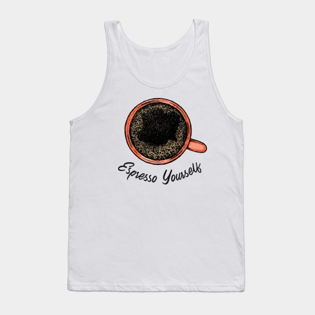 Espresso yourself Tank Top by Lucky Misfits